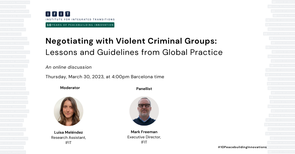 Negotiating with Violent Criminal Groups: Lessons and Guidelines from Global Practice